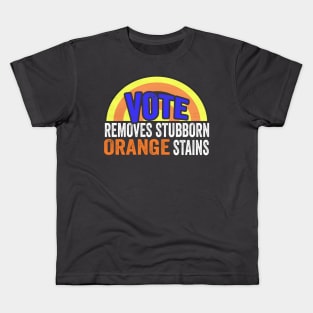 Vote Removes Stubborn Orange Stains Kids T-Shirt